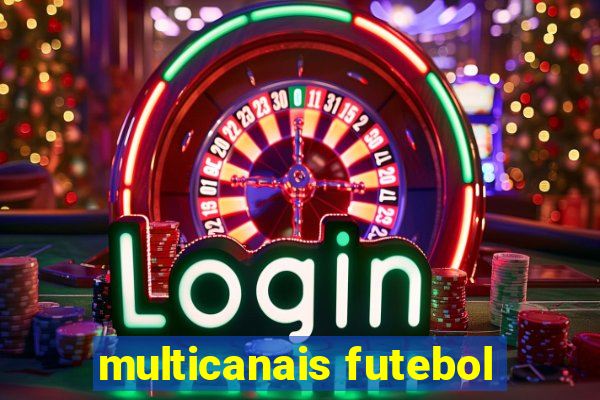 multicanais futebol